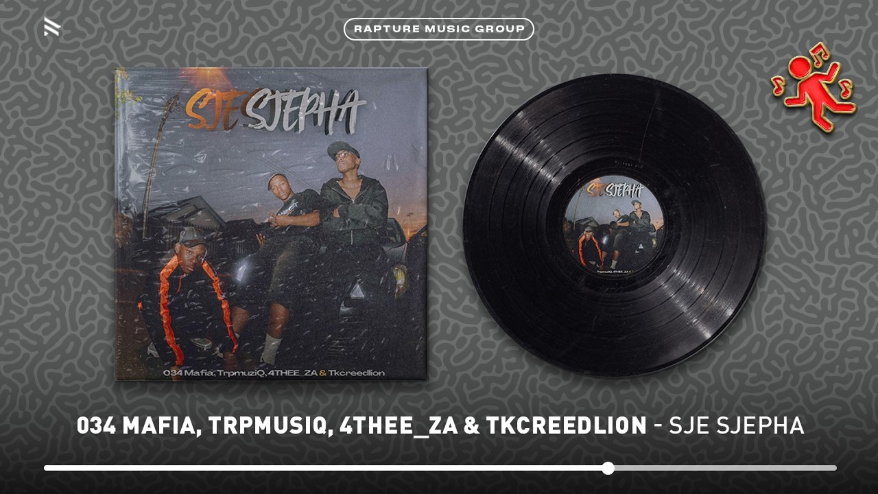 034 Mafia, TrpmuziQ, 4THEE_ZA & Tkcreedlion - Sje Sjepha (Official Audio)
