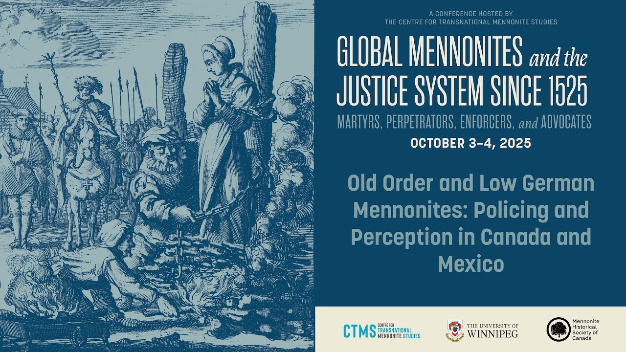 Old Order and Low German Mennonites: Policing and Perception in Canada and Mexico (Session 5)
