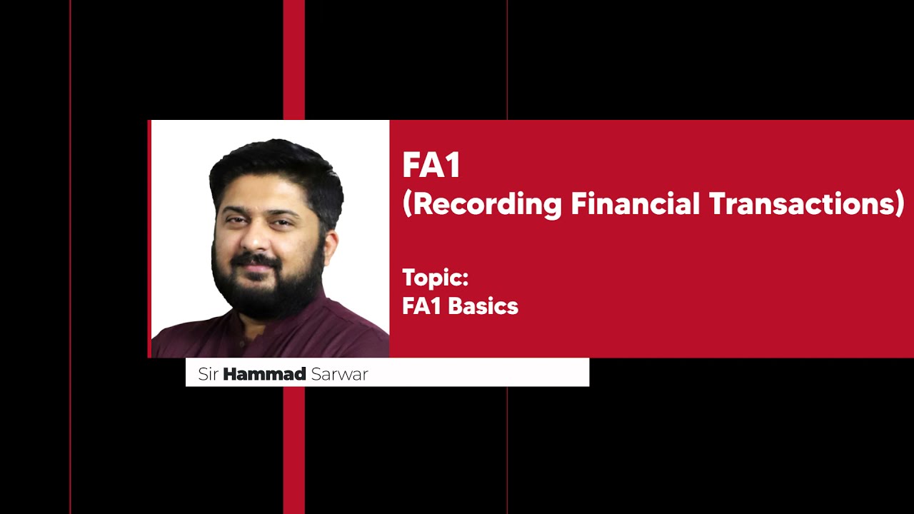 ACCA I FA1 I Recording Transactions I Accounting Basics I By Sir Hammad  Sarwar