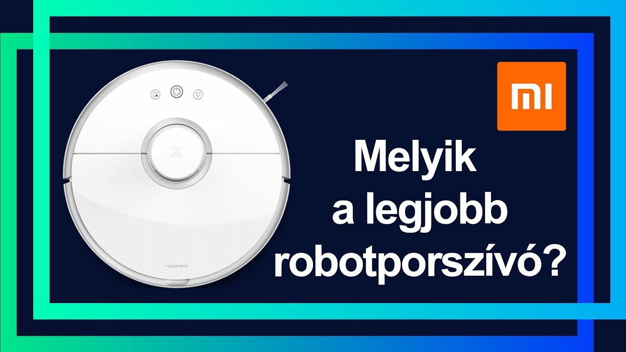 #64 | Xiaomi robotporszívók összehasonlítója - Neked melyik való?