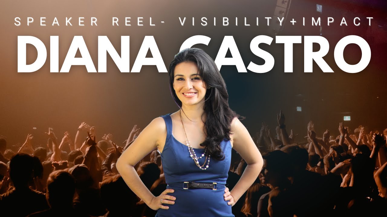 Turning Purpose Into Presence - Diana Castro Speaker Reel