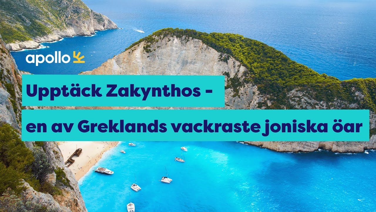 Uppt&auml;ck Zakynthos - en av Greklands vackraste joniska &ouml;ar