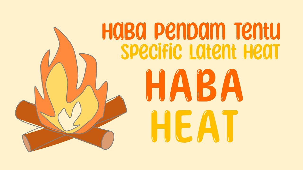 Definisi dan perbezaan - 4.3: Haba pendam tentu | Haba (Fizik KSSM Tingkatan 4)