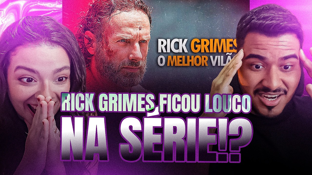 RICK GRIMES - O MELHOR VIL&Atilde;O DE THE WALKING DEAD