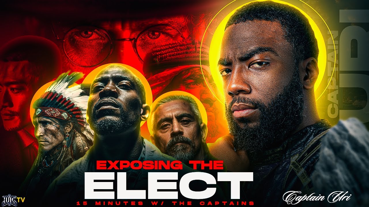 Exposing The Elect || 15 Minutes w/ The Captains 