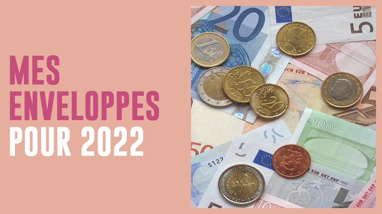 Système des enveloppes | Un an d’avance sur ses dépenses | Mes objectifs budget pour 2022