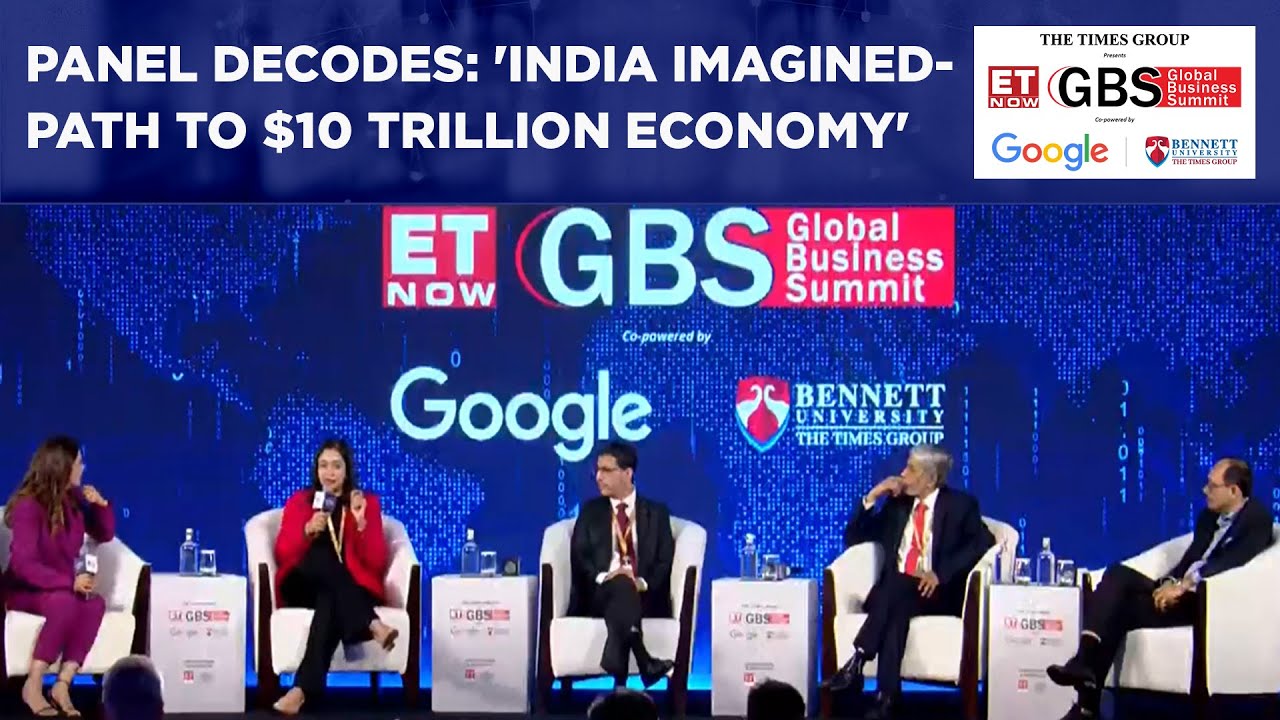 Watch Insightful Panel Discussion On 'India Imagined: Path To $10 Trillion Economy' | GBS 2025