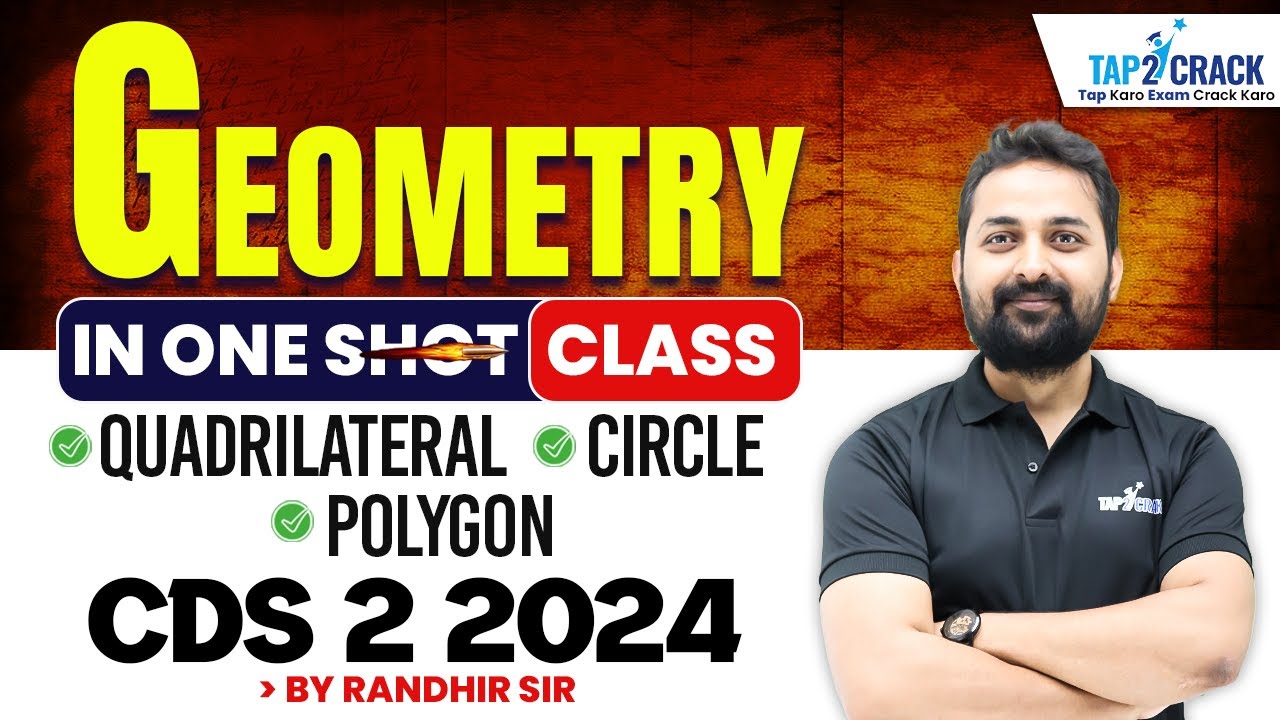 CDS 2 2024 Maths One Shot | CDS Geometry in One Video | CDS Maths Quadrilateral & Circle Randhir Sir