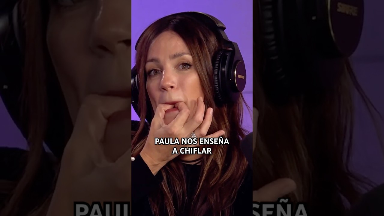 La t&eacute;cnica infalible de Paula Chaves para chiflar