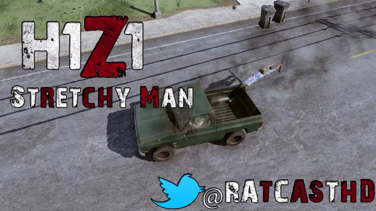 H1Z1 Stretchy Man ( New Update?? lol) @RATCASTHD