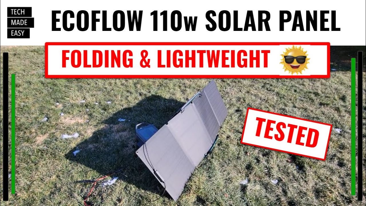 Обзор и тестирование легкой складной солнечной панели EcoFlow 110 Вт
