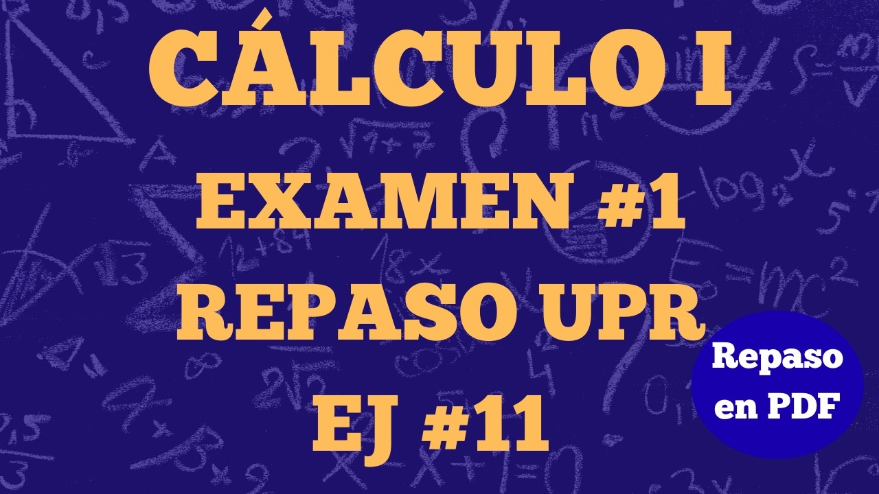 Cálculo I Examen #1:Repaso (Ej.11) (MATE-3151 UPR)