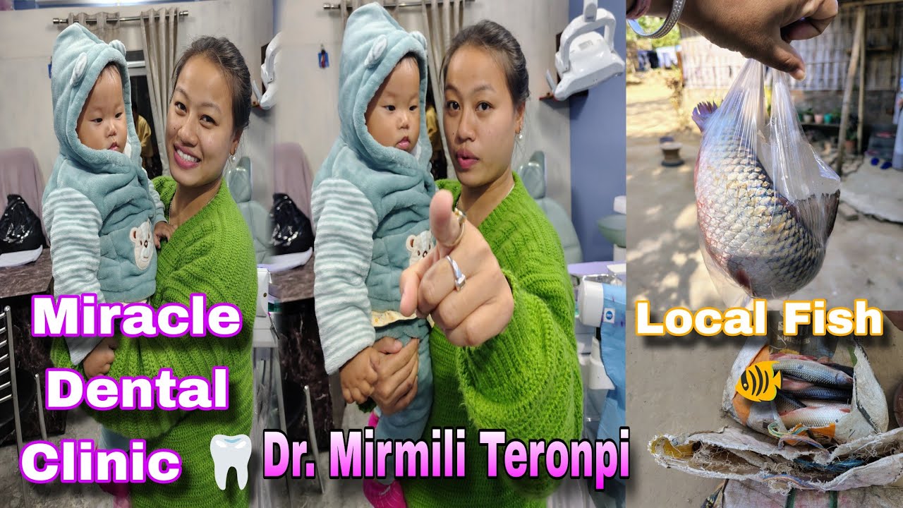 Diphu Miracle Dental Clinic Along Dr. Mirmili Teronpi 💖 || Netum Ke Lang Ok Detergent Pensi Kecham 😁