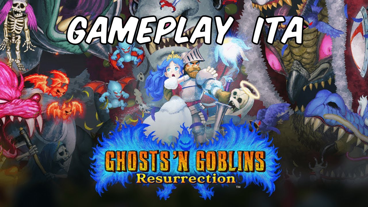 GHOSTS'N GOBLINS RESURRECTION - GAMEPLAY ITA