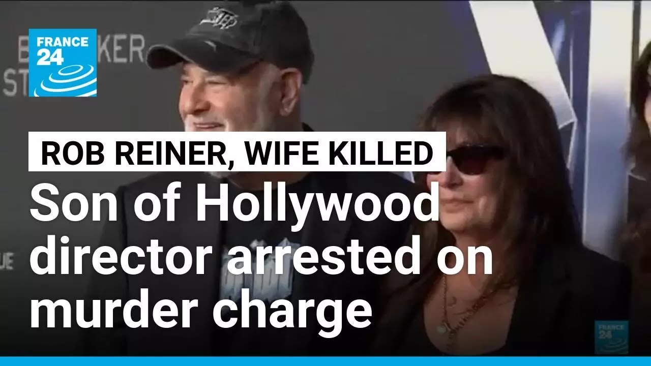 Son arrested for murder of movie director Rob Reiner and wife &bull; FRANCE 24 English