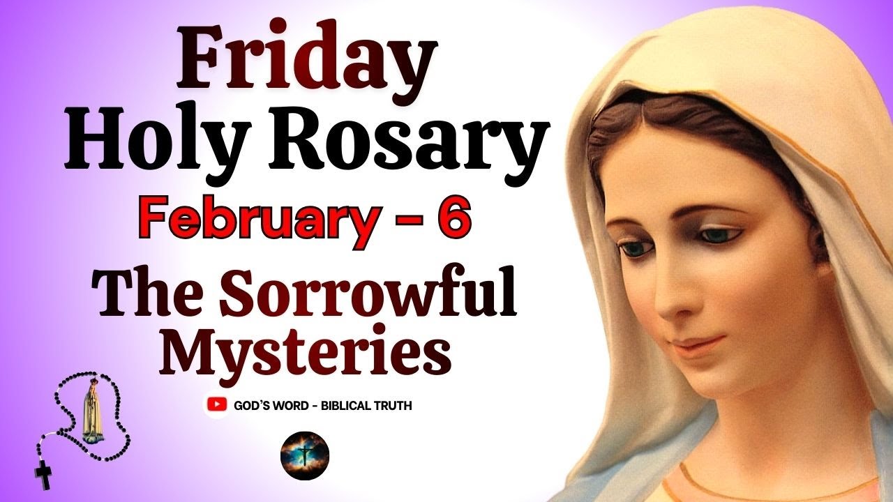 Holy Rosary | The Sorrowful Mysteries | Feb 6, 2026 | Friday Holy Rosary | How To Pray The Rosary