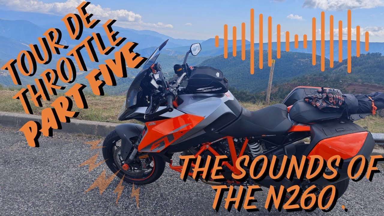 Tour de Throttle: Part 5 – The Sounds of the N260