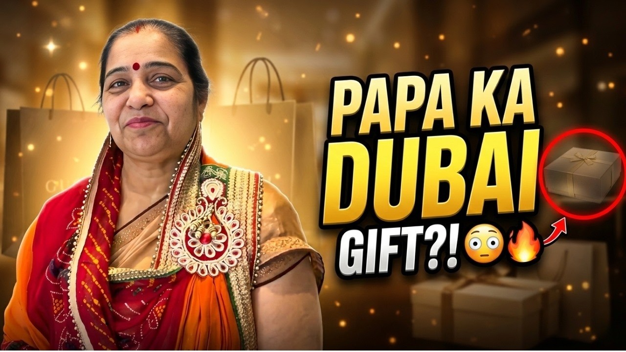 Papa Ka Dubai Gift Reveal 😱 Itna Mehenga?!
