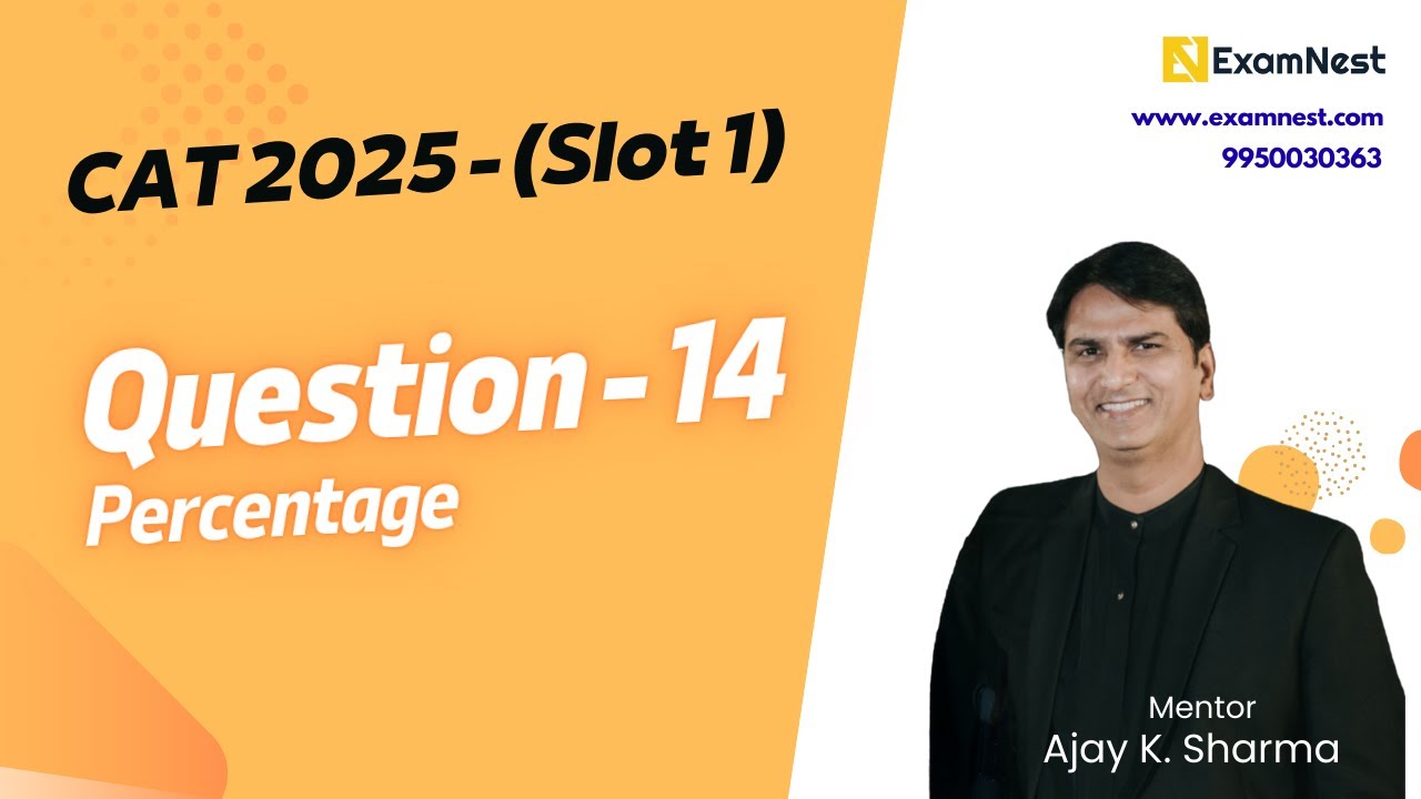 CAT 2025 | Question - 14 | QA Solutions | Slot 1 | Percentage | Easy
