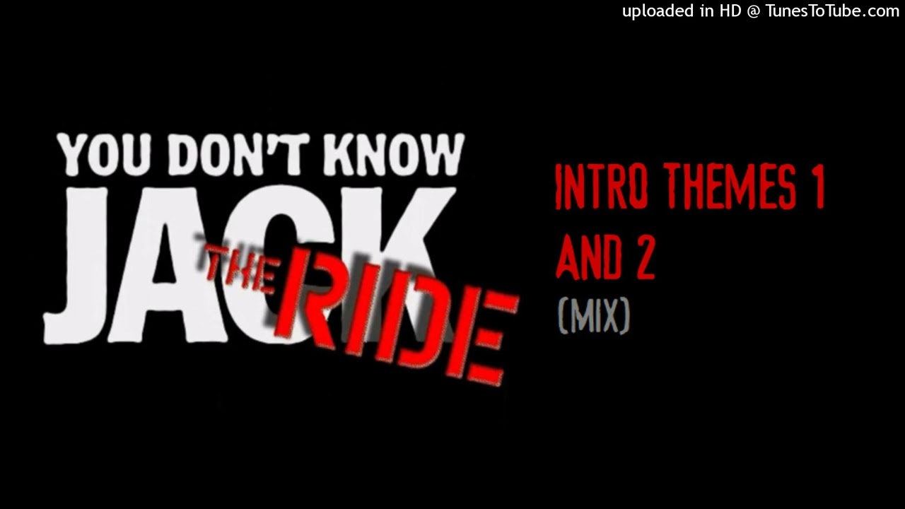 You Don't Know Jack Vol. 4: The Ride | Opening Themes 1 and 2 (Mix)