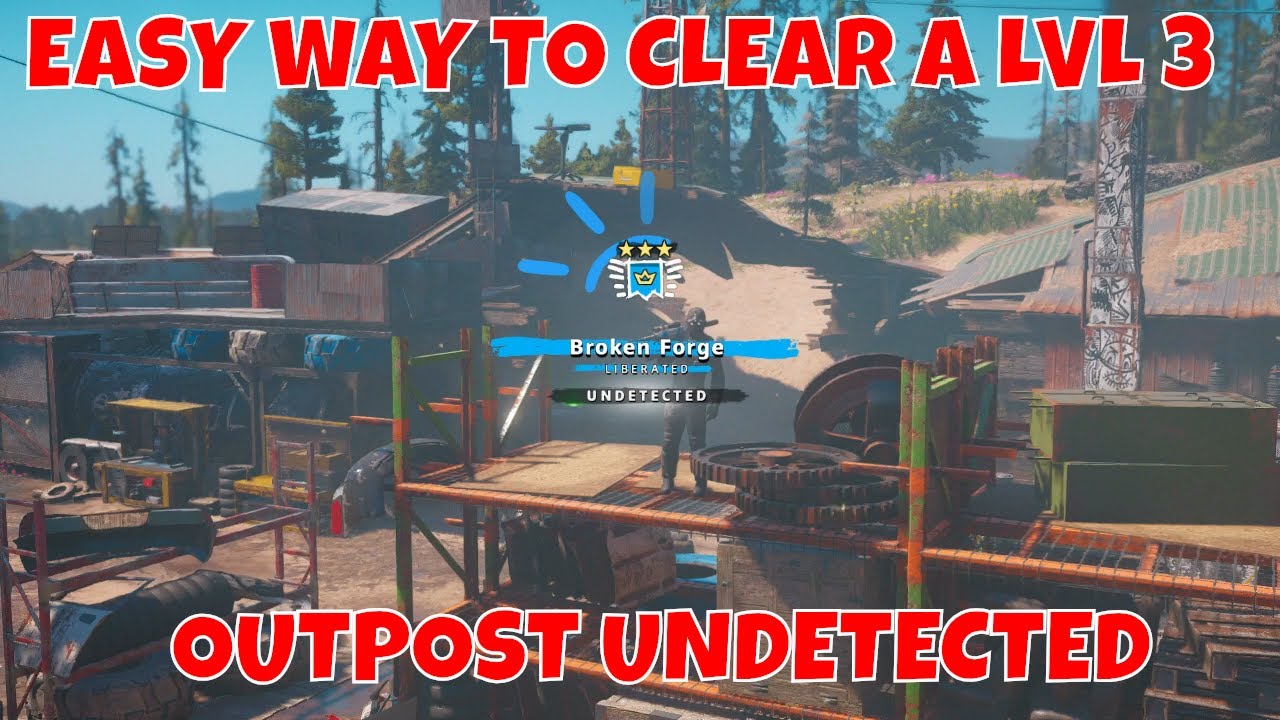 Far Cry New Dawn - Easy Way To Clear A Level 3 Outpost Undetected
