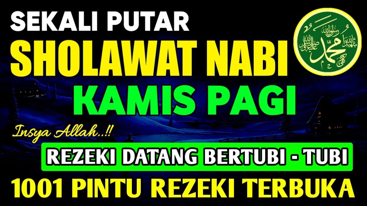 SHOLAWAT JIBRIL PENARIK REZEKI PALING MUSTAJAB, SHOLAWAT NABI MUHAMMAD SAW, Sholawat Jibril Merdu