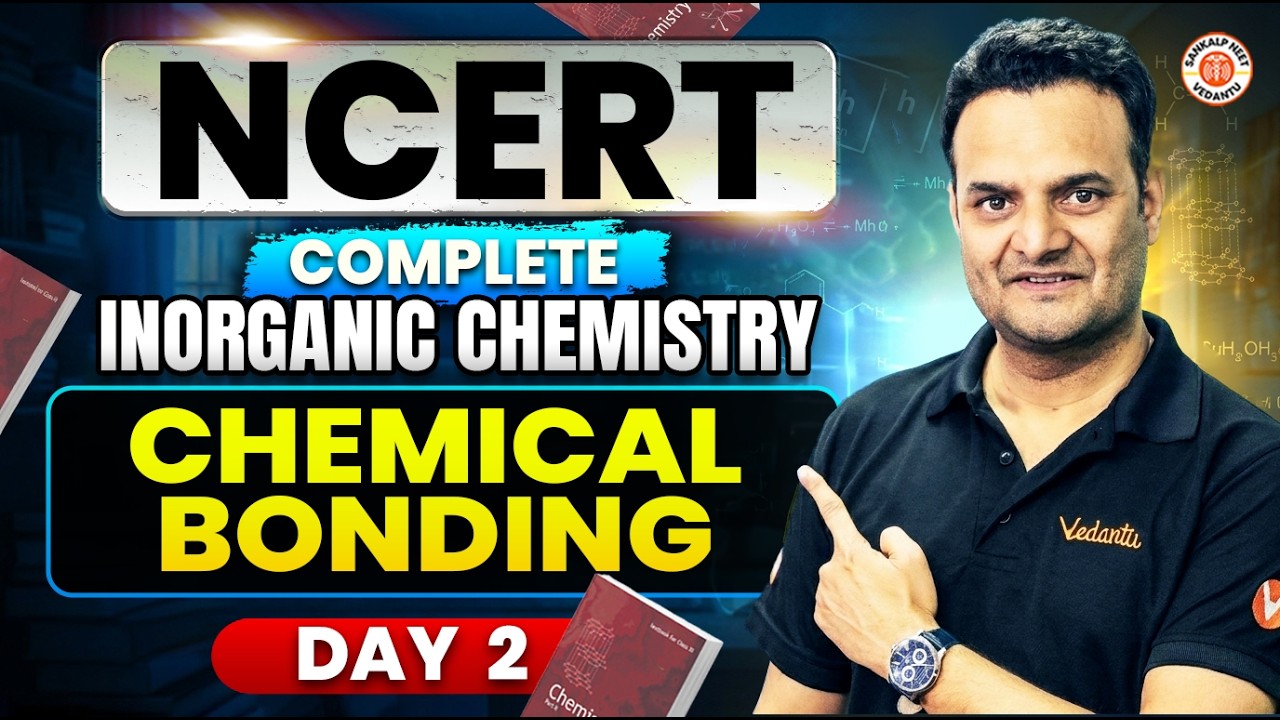 Chemical Bonding | ReNEET 2026 | Complete NCERT Inorganic Chemistry | DAY 2 | Sarvesh Sir