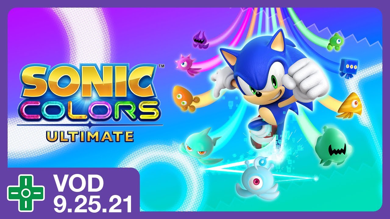 Sonic Colors: Ultimate | VOD 9.25.21