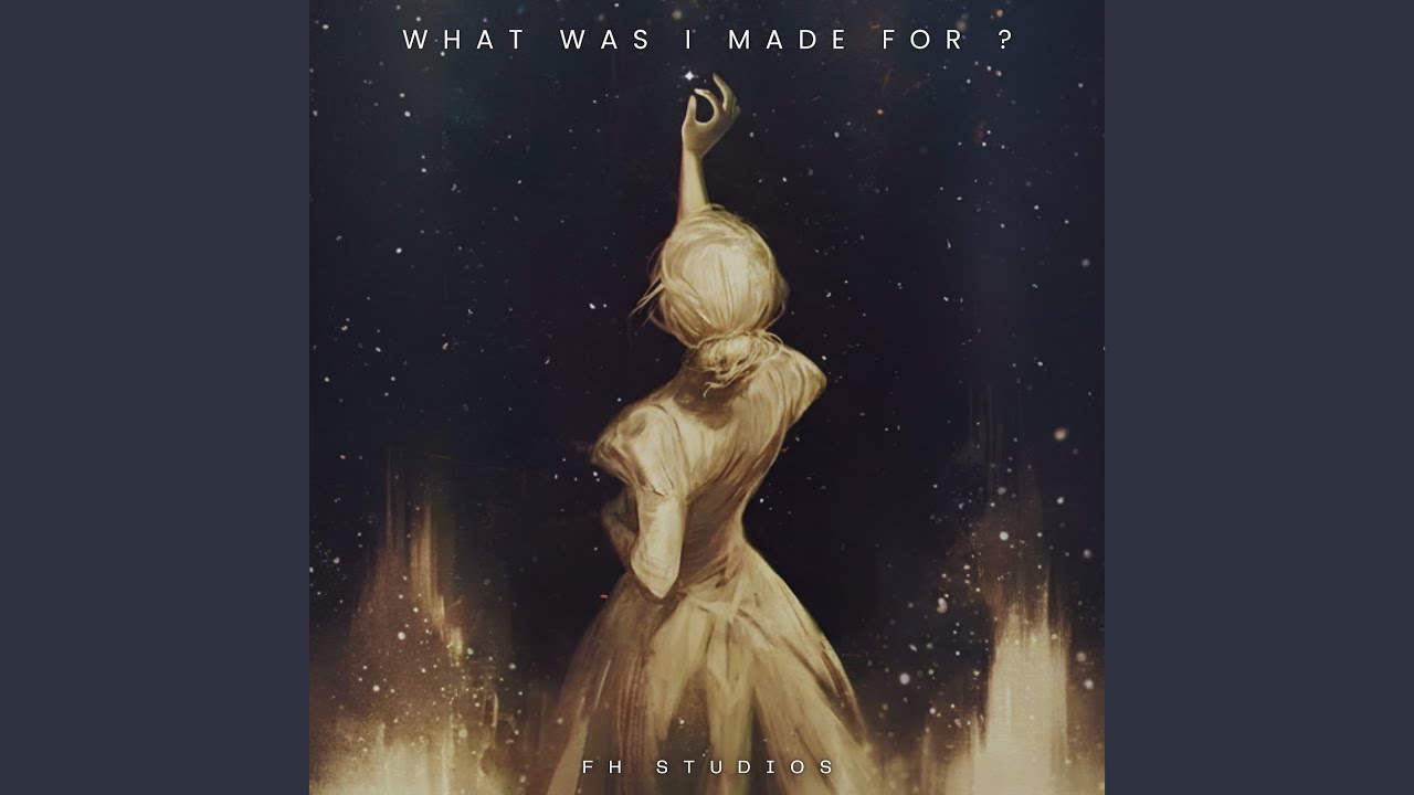 What Was I Made for ? (Orchestra Cover)