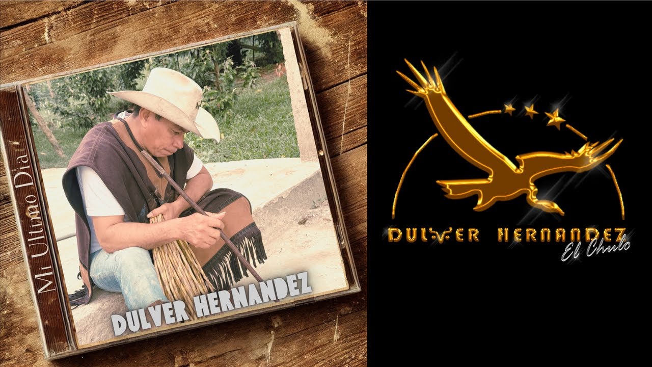 MI ULTIMO DIA - DULVER HERN&Aacute;NDEZ