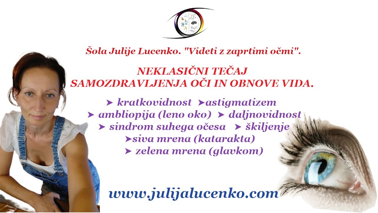 Neklasični tečaj samozdravljenja oči in obnove vida. &Scaron;ola Julije Lucenko.