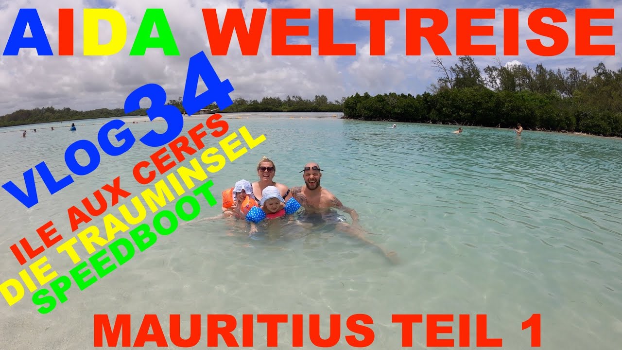 Aida Weltreise VLOG 034 - Mauritius Teil 1 - Ill aux Cerfs die Trauminsel