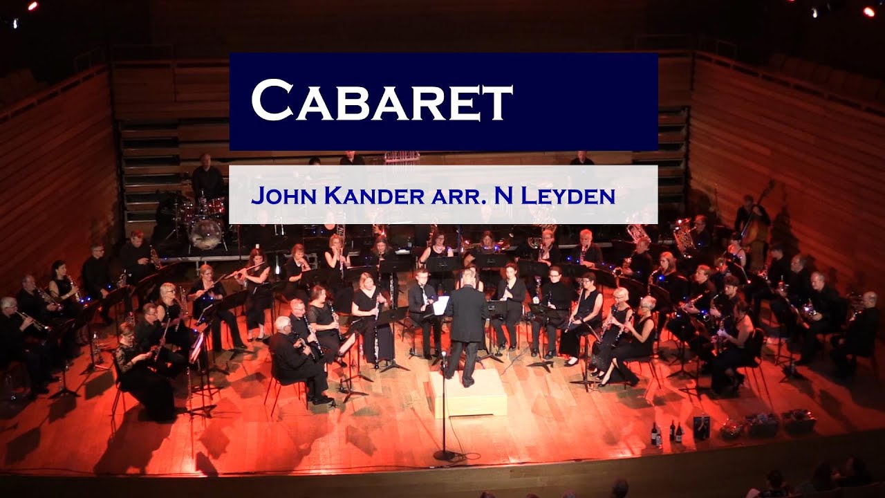 Cabaret  (John Kander arr. Leyden) - Eynsford Concert Band