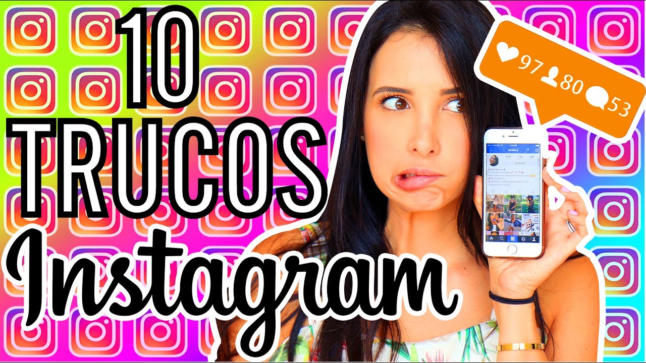 10 trucos INCREIBLES de INSTAGRAM que NO SABIAS!!! - Mariale
