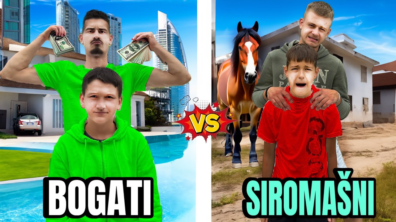 BOGATI Sin i Tata VS SIROMAŠNI Sin i Tata