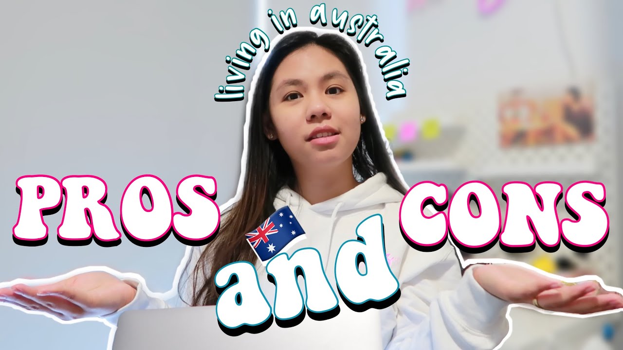MOVING TO AUSTRALIA | what are the pros & cons?