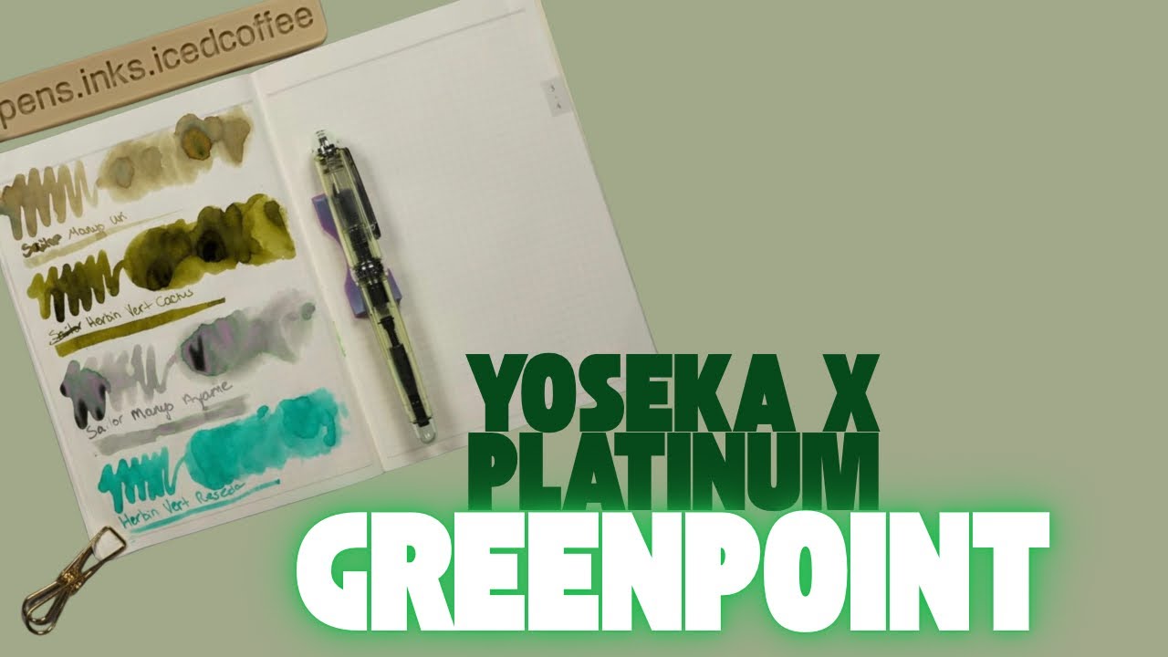 Foutain Pen FriDAY! Yoseka X Platinum Greenpoint