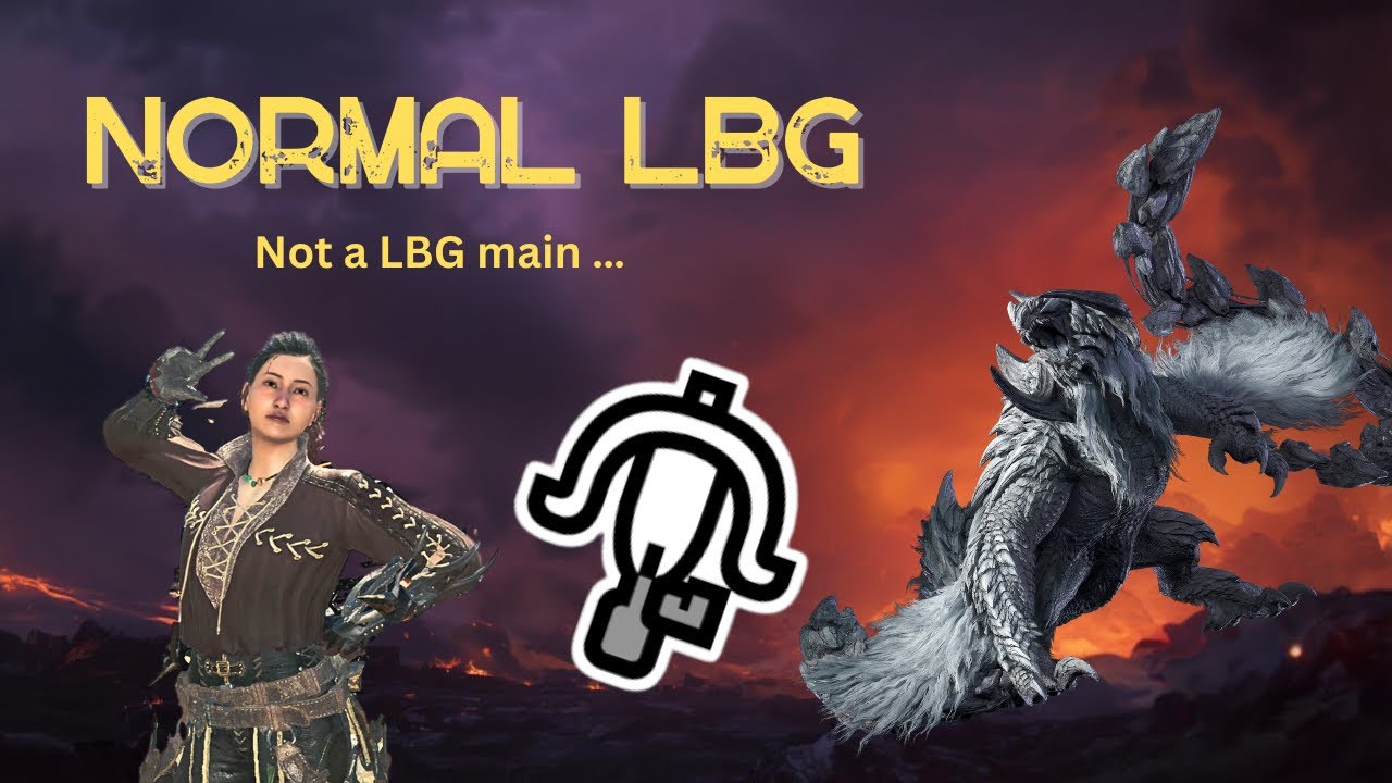MH Wilds| LBG Normal Build Trying my best at LBG Haha 