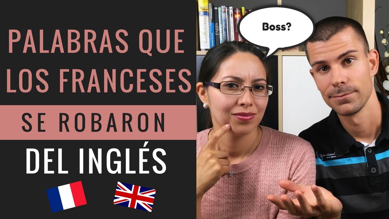 21 PALABRAS INGLESAS QUE USAMOS EN FRANCÉS