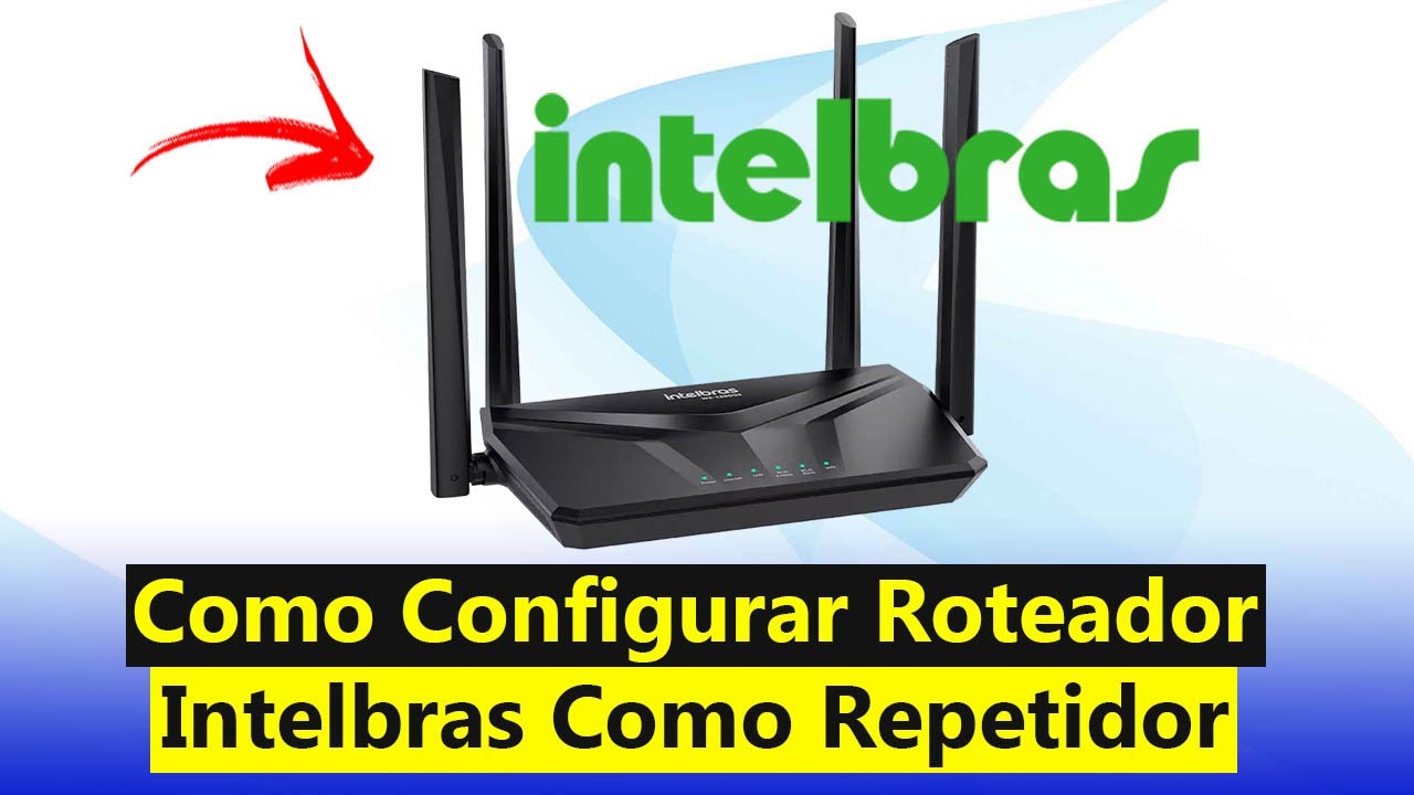 Como Configurar Roteador Intelbras Como Repetidor WiFi pelo Celular