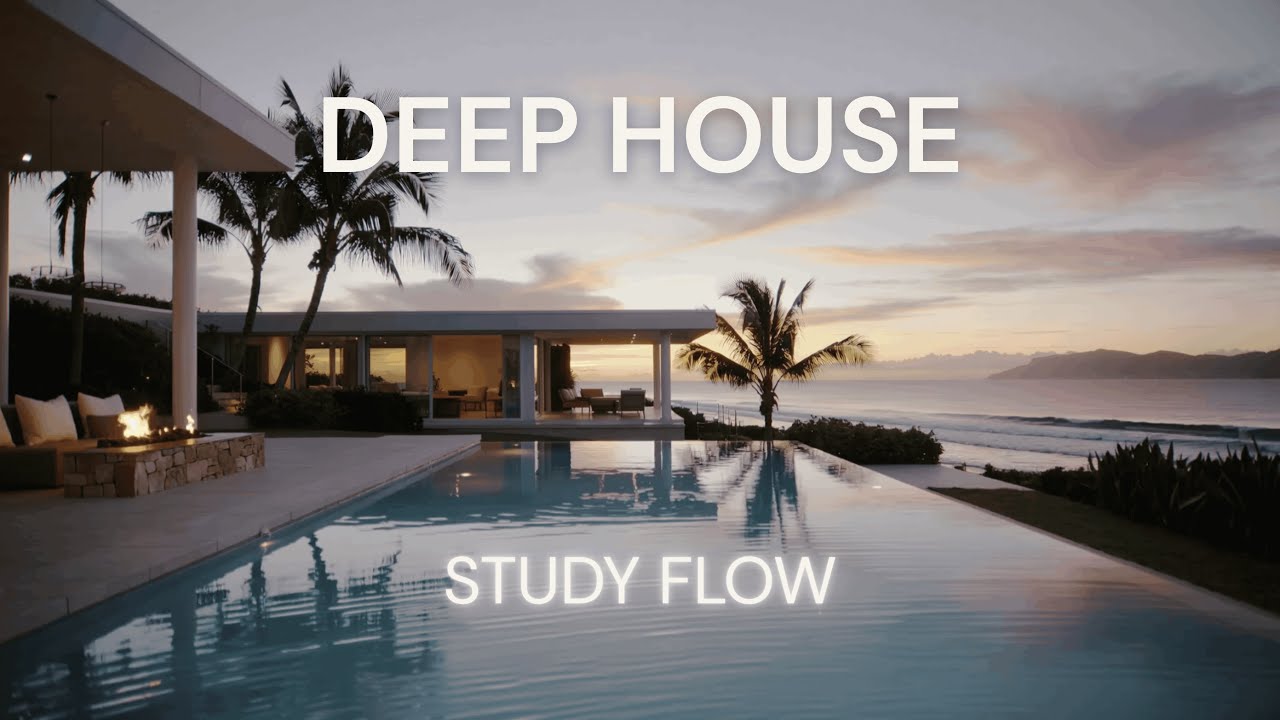 Deep House Study Flow | Focus & Concentration