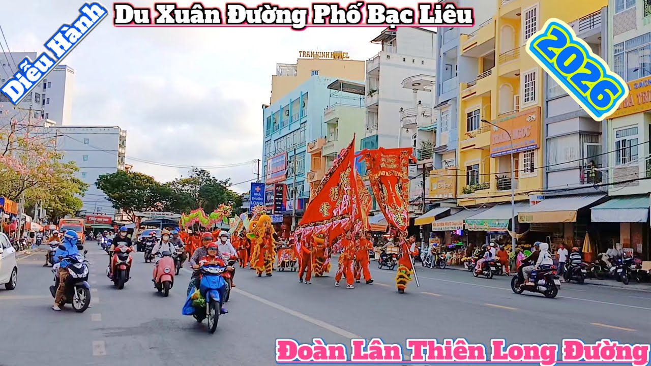 Đoàn lân Thiên Long Đường diễu hành du xuân đường phố Bạc Liêu 2026