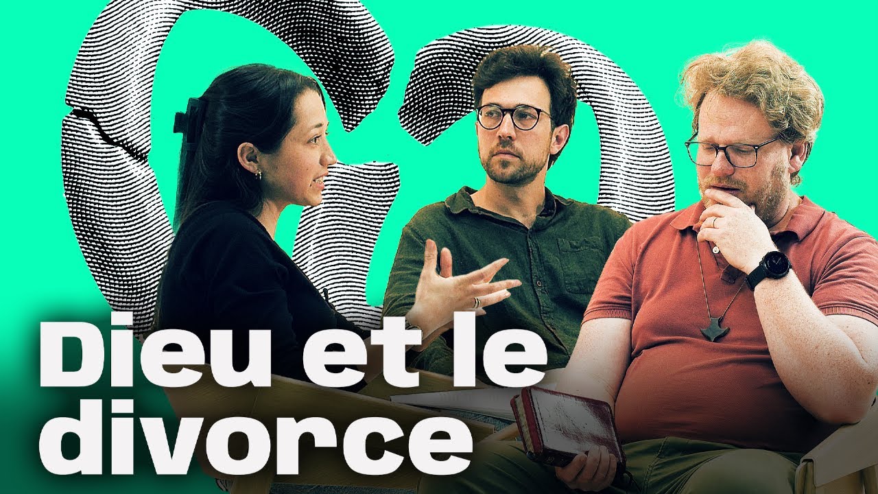 33. Dieu déteste-t-il vraiment le divorce? avec David Richir-Haldemann
