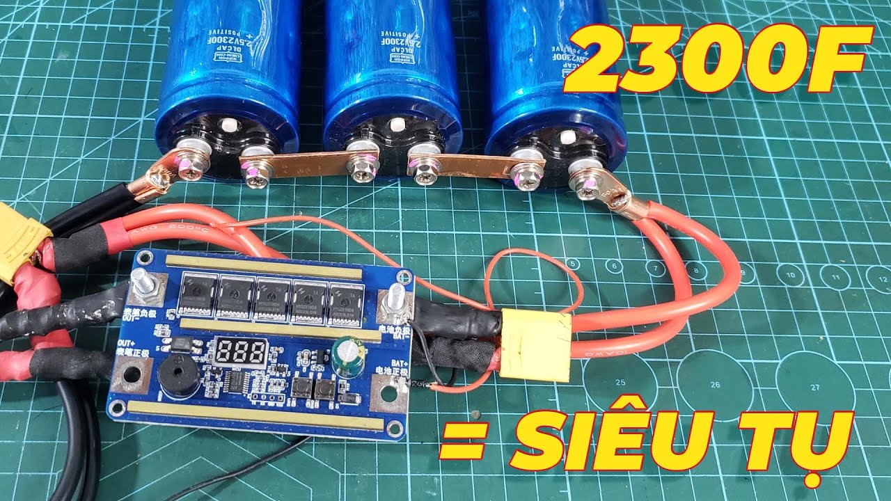 Thử hàn cell pin với Siêu Tụ 2300Fara