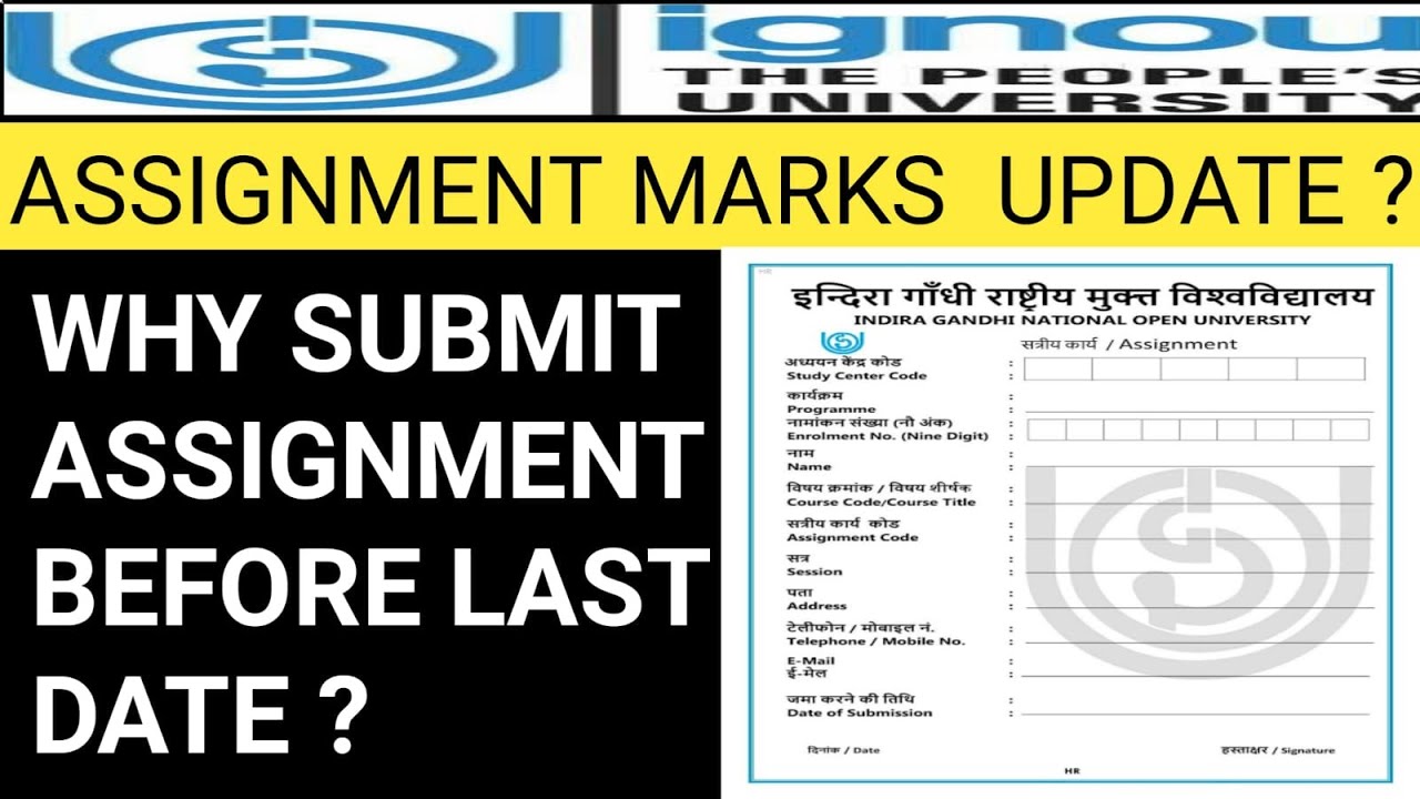 ignou assignment marks update . ignou assignment submit last date 2021.