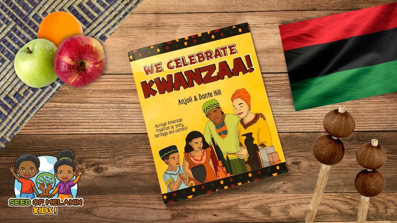We Celebrate Kwanzaa! | Kids Books Read Aloud | Seed of Melanin Kids!