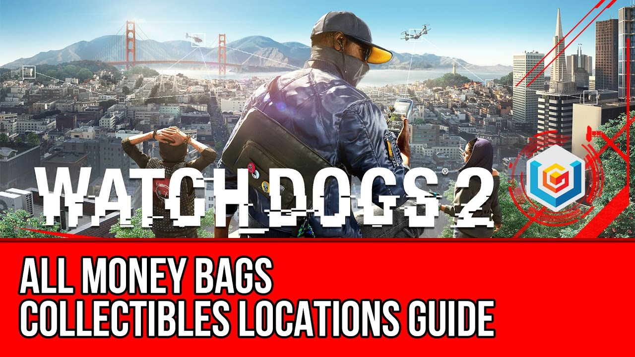 Watch Dogs 2 All Money Bags Collectibles Locations Guide