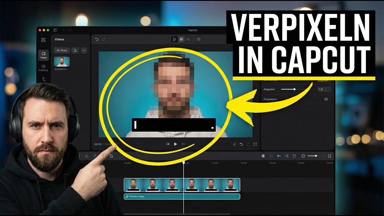 CapCut Tutorial Deutsch: Gesichter & Daten verpixeln – so schützt du deine Privatsphäre