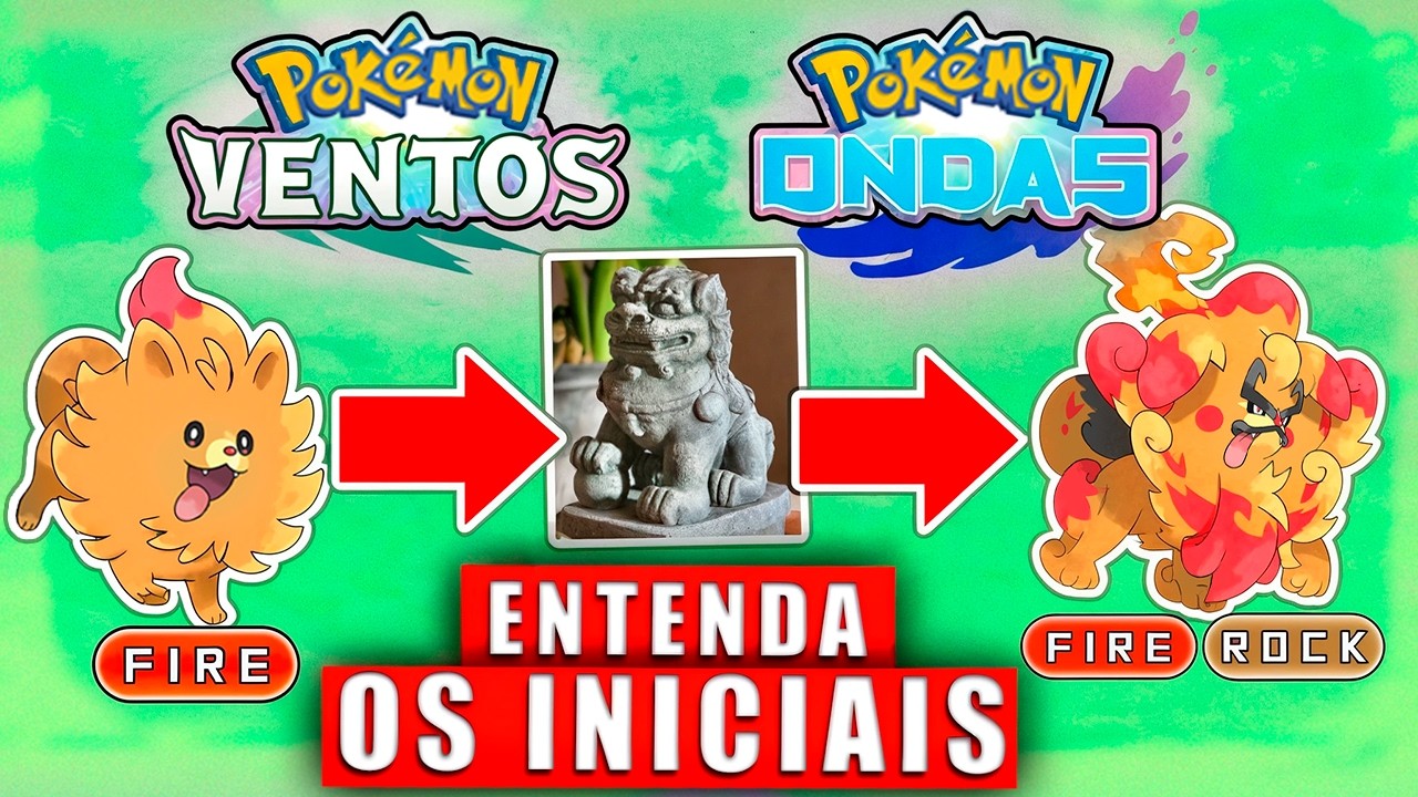 Decifrando os INICIAIS e suas EVOLUÇÕES - POKÉMON VENTOS E POKÉMON ONDAS