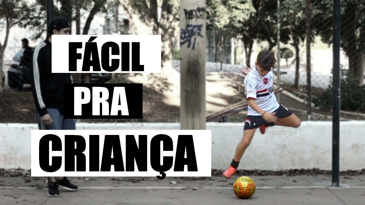 DRIBLES DE RUA QUE ATÉ CRIANÇAS PODEM FAZER